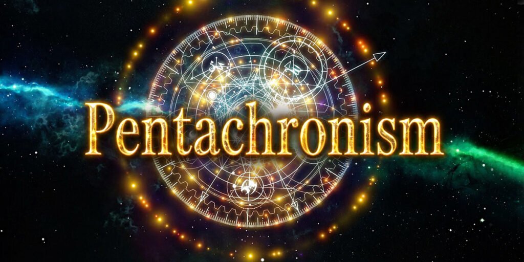 Pentachronism